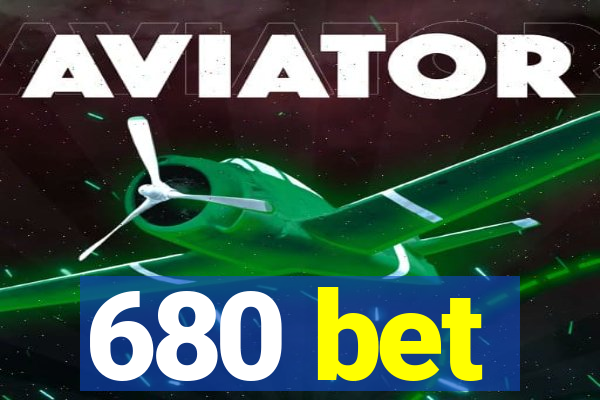 680 bet